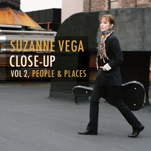 Suzanne Vega Close-Up, Vol. 2 (People & Places) - 2010